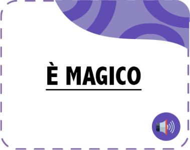 È Magico
