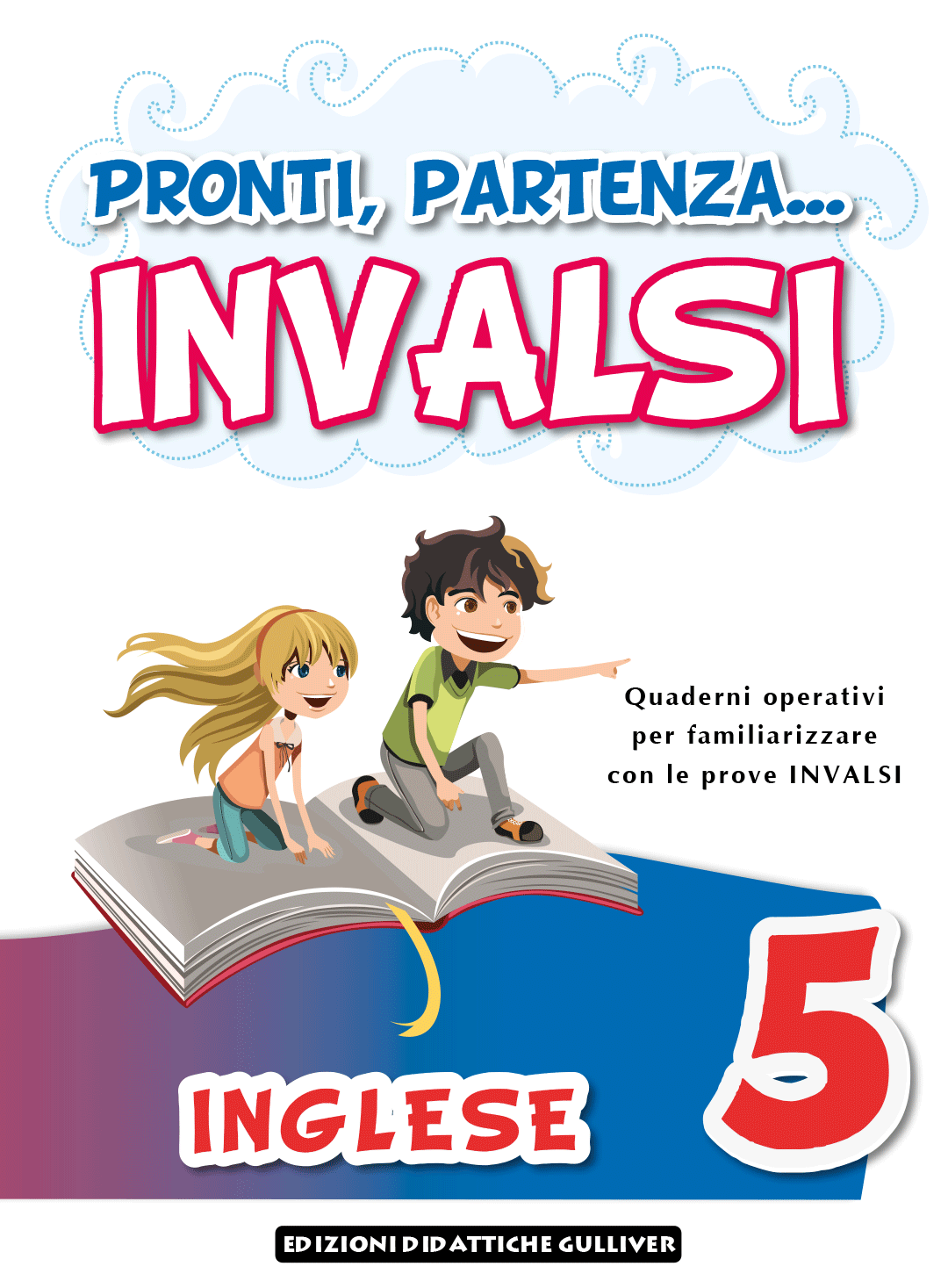 PRONTI, PARTENZA INVALSI Italiano 2 - GulliverScuola