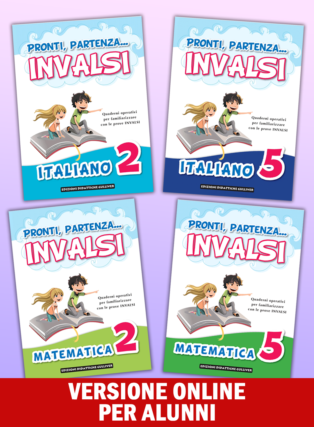 Pronti, partenza…invalsi! Matematica e Italiano Classi 2 e 5 – versione  online per alunni - GulliverScuola