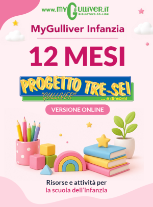 MyGulliver Infanzia - Versione online con scadenza 31 ottobre 2027 (senza obbligo di rinnovo)