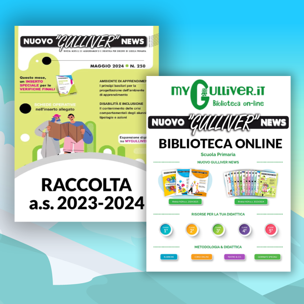 Raccolta rivista Nuovo Gulliver News a.s. 2023/2024 cartaceo e online + Biblioteca online per l'anno scolastico corrente