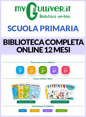Accesso alla Biblioteca completa online Mygulliver.it - Scuola Primaria - 12 mesi (senza obbligo di rinnovo)