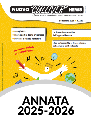 NUOVO GULLIVER NEWS Anno Scolastico 2025/26 versione online con pubblicazione mensile dei fascicoli disponibili senza scadenza temporale nella sezione “La Mia Libreria” del MyGulliver.it