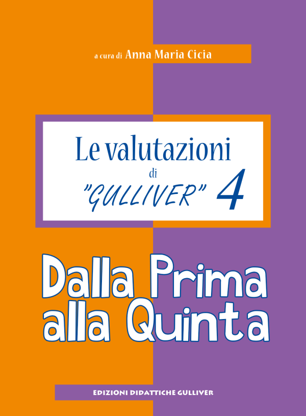 Le valutazioni di "Gulliver" 4 - Dalla 1ª alla 5ª