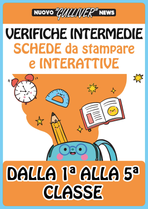 SCHEDE PER LE VERIFICHE INTERMEDIE – Dalla Prima alla Quinta classe