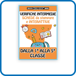 SCHEDE ONLINE PER LE VERIFICHE INTERMEDIE DA STAMPARE E INTERATTIVE