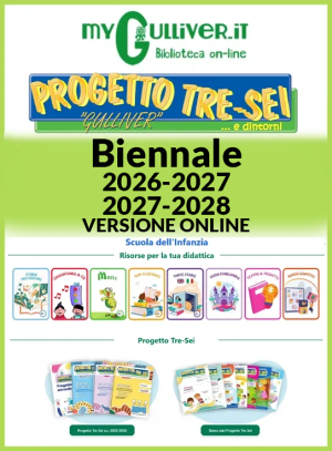 MyGulliver Infanzia - Versione online – AA.SS. 2026/27-2027/28 con scadenza 30 giugno 2028 (senza obbligo di rinnovo)