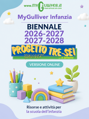 MyGulliver Infanzia - Versione online – AA.SS. 2026/27-2027/28 con scadenza 30 giugno 2028 (senza obbligo di rinnovo)