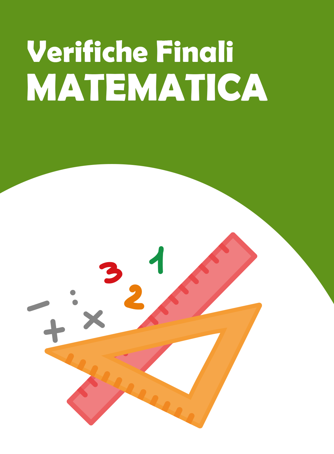 Verifiche Quadrimestrali Finali di Matematica (Stampabili + Interattive)